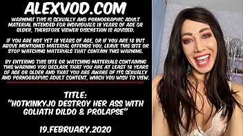 Play Hotkinkyjo destroy her ass with Goliath dildo & prolapse
