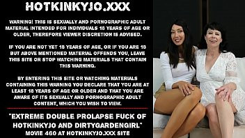 Play Extreme double prolapse fuck of Hotkinkyjo and Dirtygardengirl