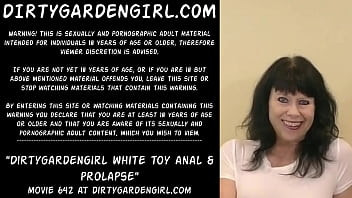 Play Dirtygardengirl white toy anal & prolapse
